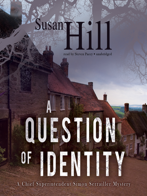 Title details for A Question of Identity by Susan Hill - Available